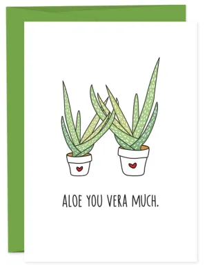 ALOE YOU VERA MUCH Greeting Card